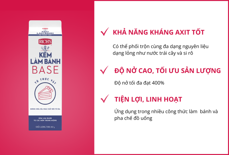 Kem Rich’s Topping Base có độ ổn định tốt, độ nở cao, linh hoạt sử dụng trong các công thức làm bánh và pha chế